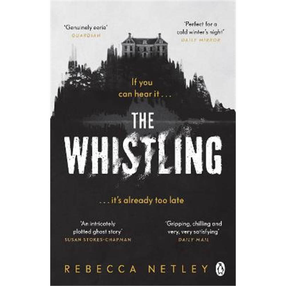 The Whistling: Perfect for spooky season, the most gripping ghost story you'll read this year! (Paperback) - Rebecca Netley